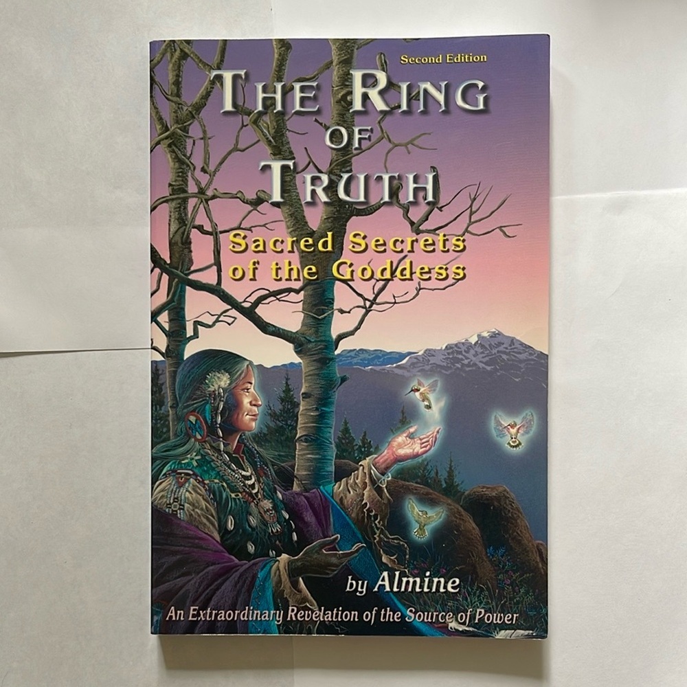 The ring of truth: Sacred secrets of the goddess. Book